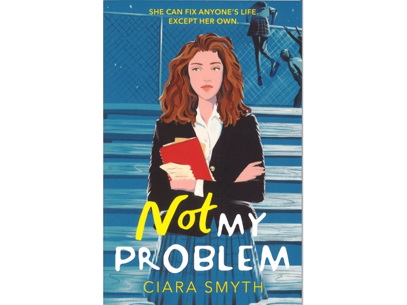 Ciara Smyth - Not My Problem