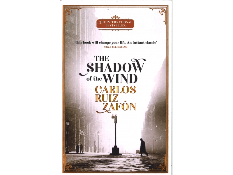 Carlos  Ruiz Zafon - The Shadow Of The Wind