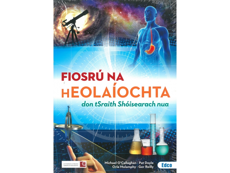 Fiosrú na hEolaíochta (Exploring Science, Irish edition)