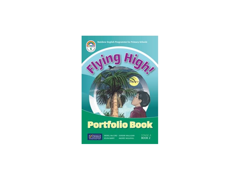 Rainbow - Flying High Portfolio Only 6th Class - Stage 4