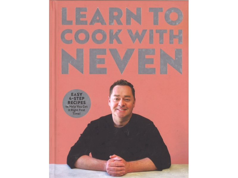 Neven Maguire - Learn To Cook With Neven