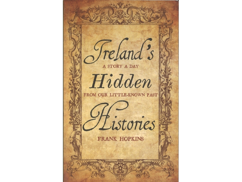 Frank Hopkins - Irelands Hidden Histories