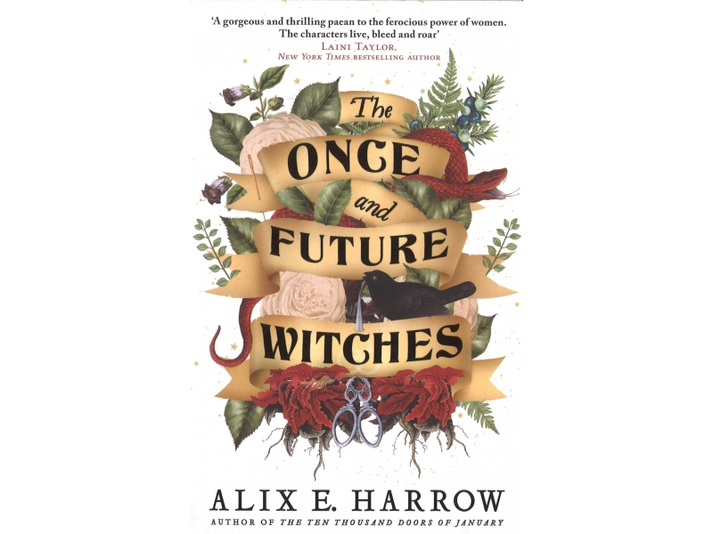 The Once And Future Witches - Alix E. Harrow