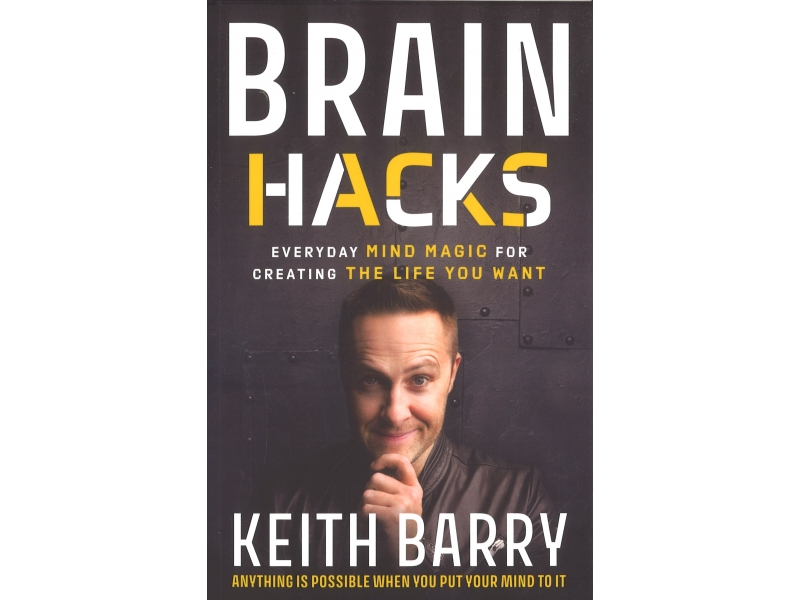 Brain Hacks - Keith Barry