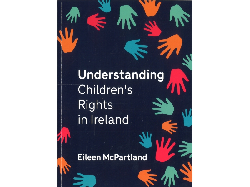 Understanding Childrens Rights In Ireland - Eileen McPartland