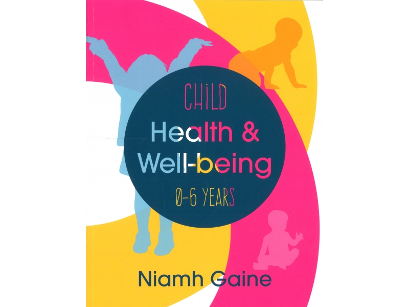 Child Health & Well-Being 0-6 Years - Niamh Gaine