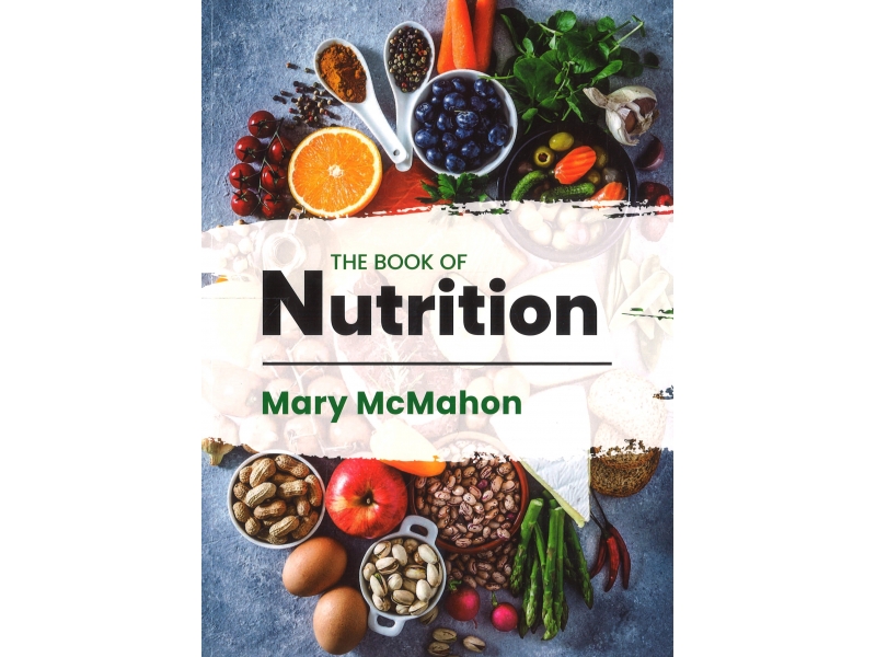 The Book Of Nutrition - Mary McMahon