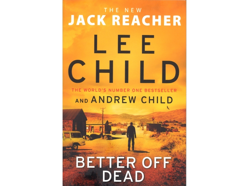 Better Off Dead - Lee Child