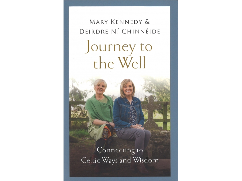 Journey To The Well - Mary Kennedy & Deirdre Ni Chinneide