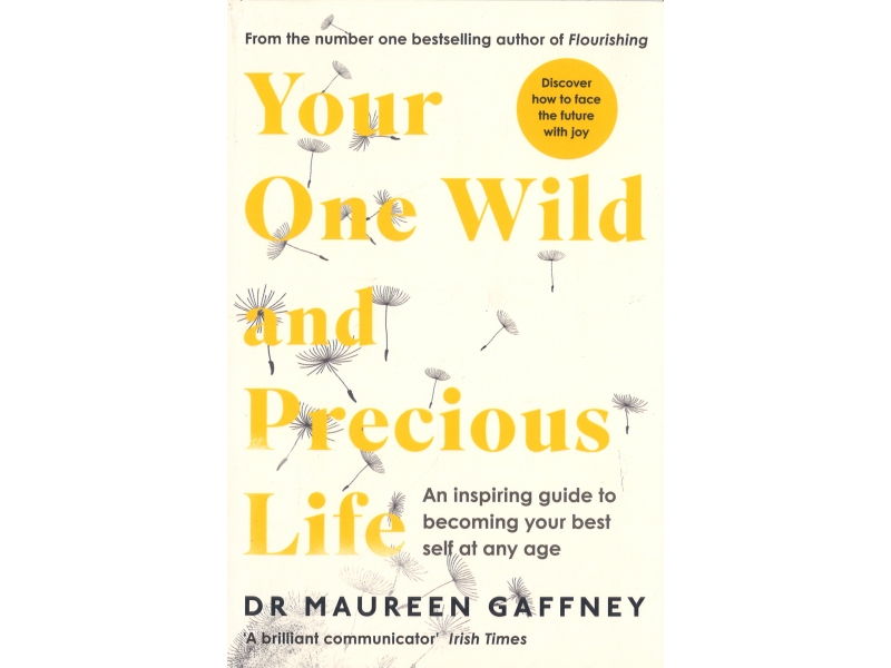 Your One Wild And Precious Life - Dr Maureen Gaffney