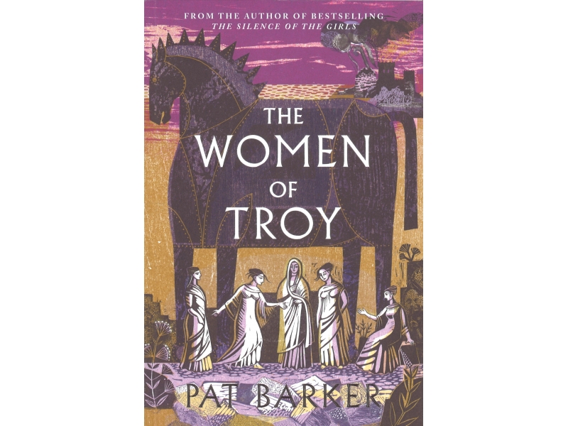 The Woman Of Troy - Pat Barker