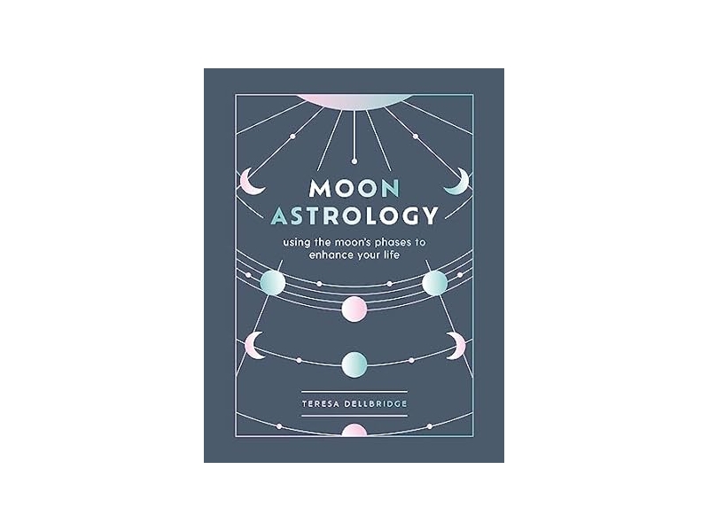 Moon Astrology-Teresa Dellbridge