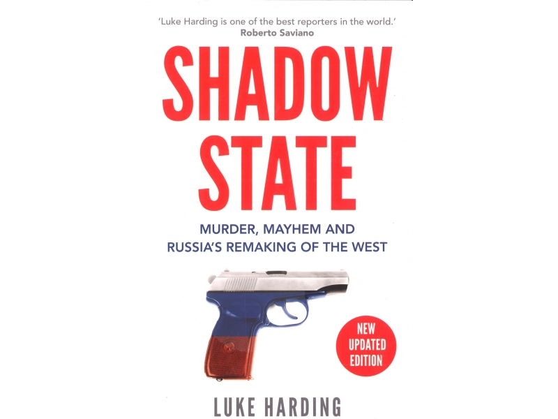 Shadow State - Luke Harding