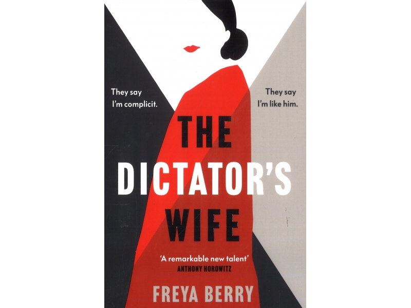 The Dictator's Wife - Freya Berry