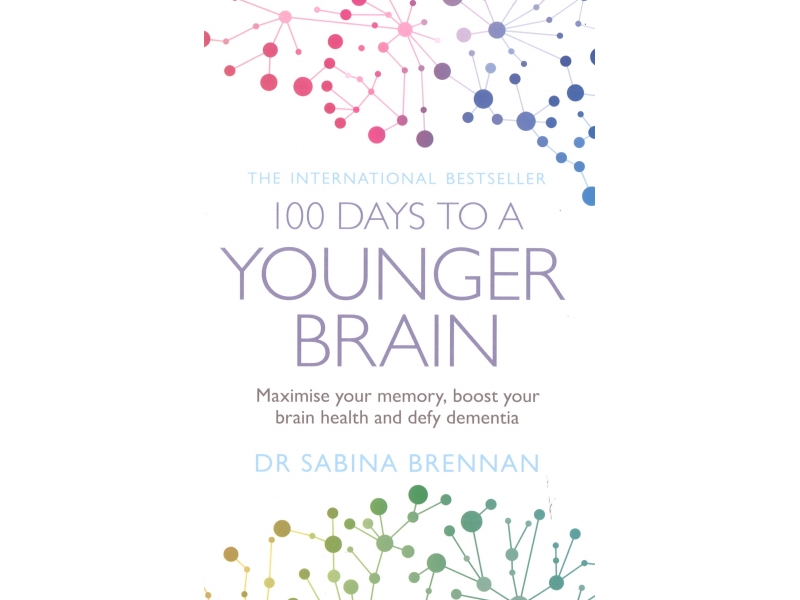 100 Days To A Younger Brain - Dr Sabina Brennan
