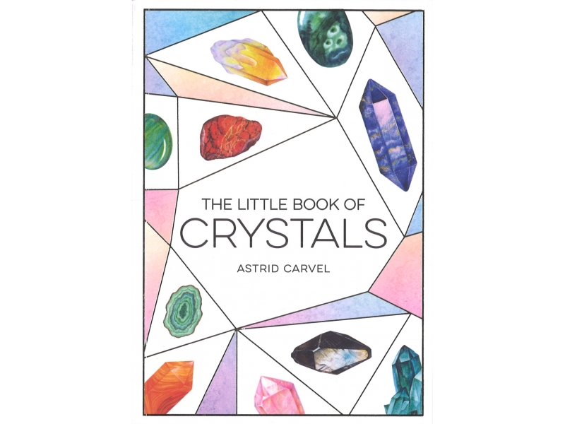 Little Book Of Crystals - Astrid Carvel