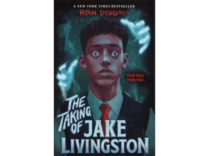 The Taking Of Jake Livingston - Ryan Douglass