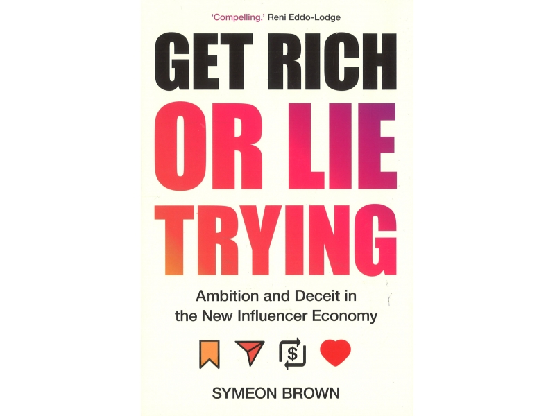 Get Rich Or Lie Trying - Symeon Brown