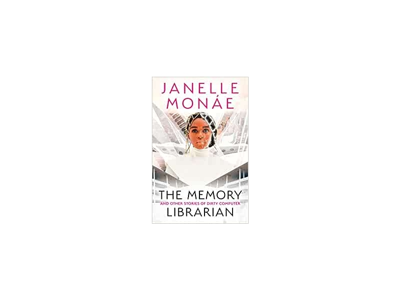 The Memory Librarian- Janelle Monáe