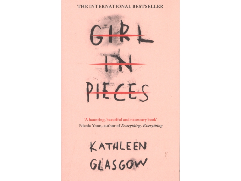 Girl In Pieces - Kathleen Glasgow