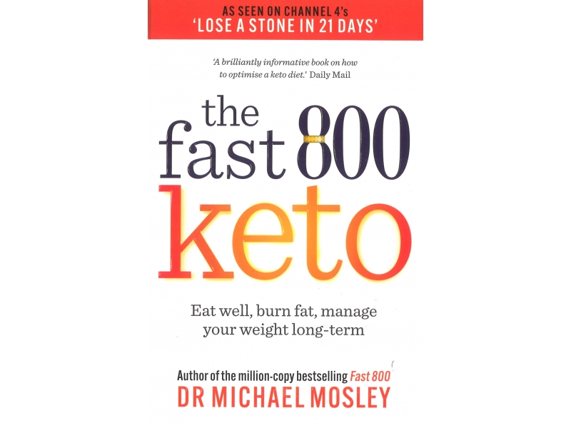 The Fast 800 Keto - Dr Michael Mosley