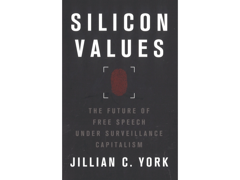 Silicon Values - Jillian C. York