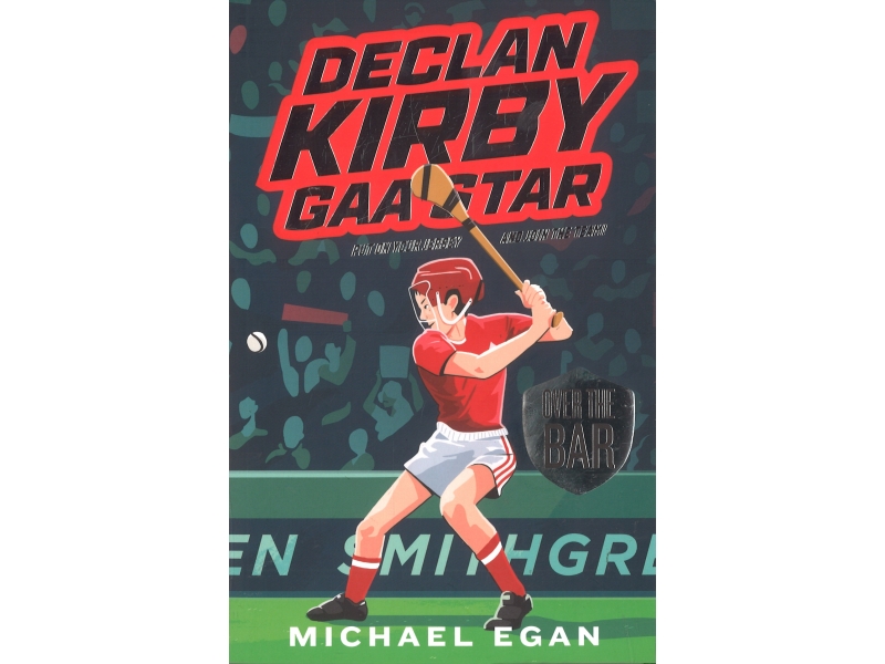 Declan Kirby GAA Star - Over The Bar - Michael Egan
