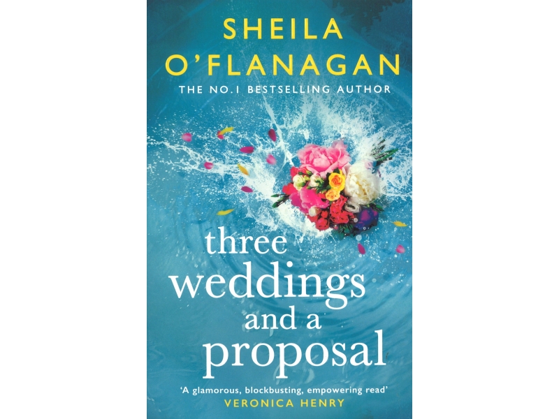Three Weddings And A Proposal - Sheila O' Flanagan