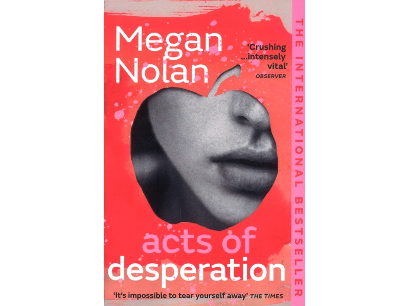 Acts Of Desperation - Megan Nolan