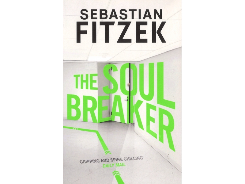The Soul Breaker - Sebastian Fitzek