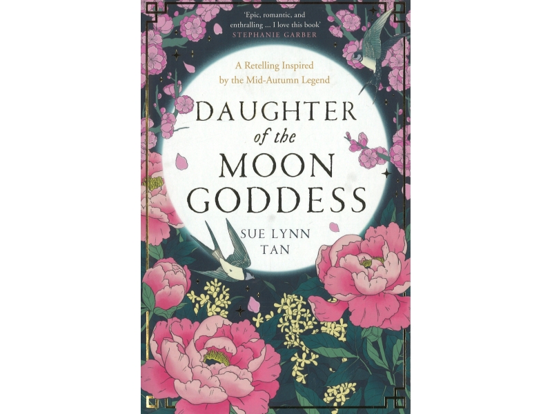 Daughter Of The Moon Goddess - Sue Lynn Tan
