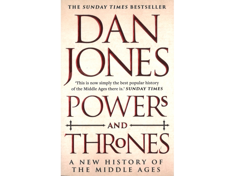 Power And Thrones - Dan Jones