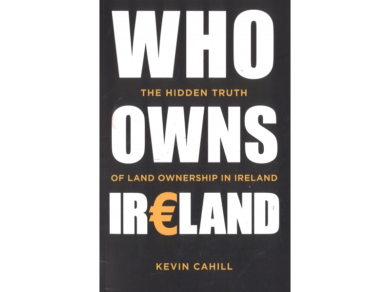 Who Owns Ireland - Kevin Cahill