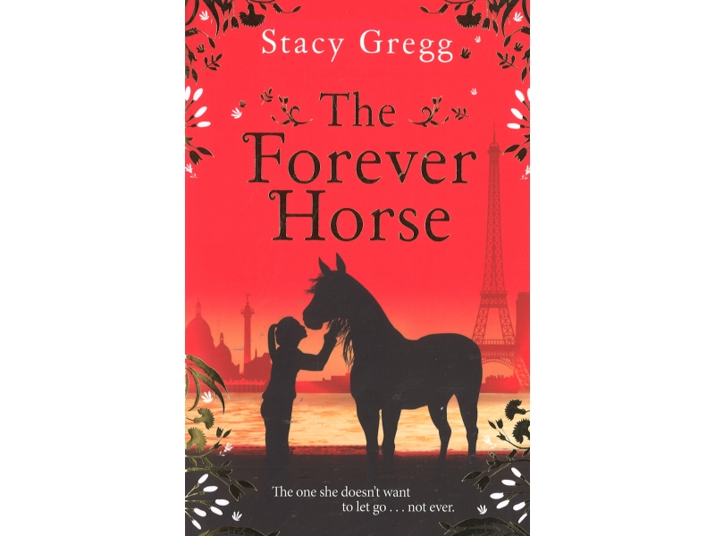 The Forever Horse - Stacy Gregg