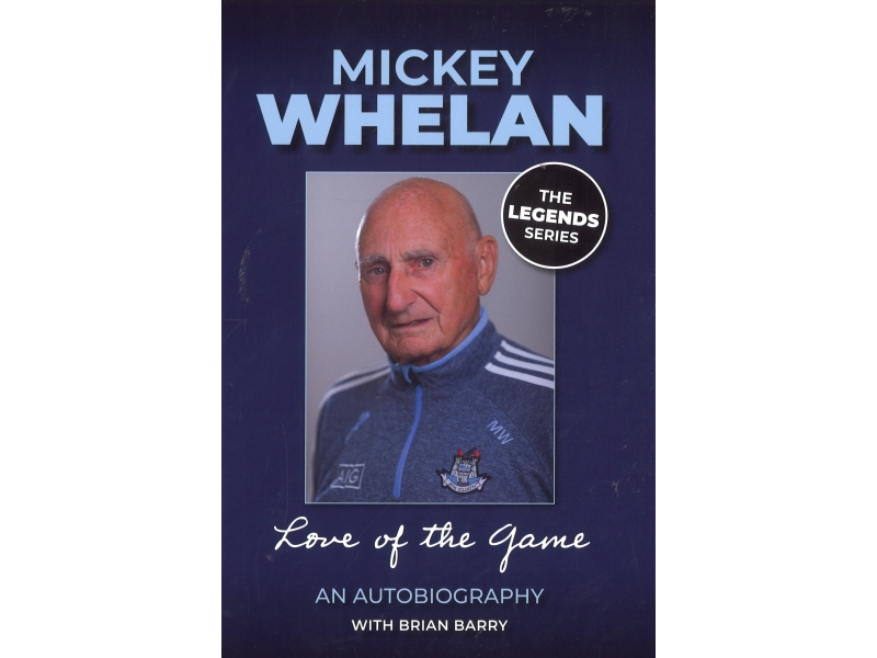 Love Of The Game - Mickey Whelan
