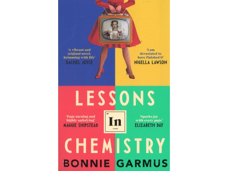 Lessons In Chemistry - Bonnie Garmus