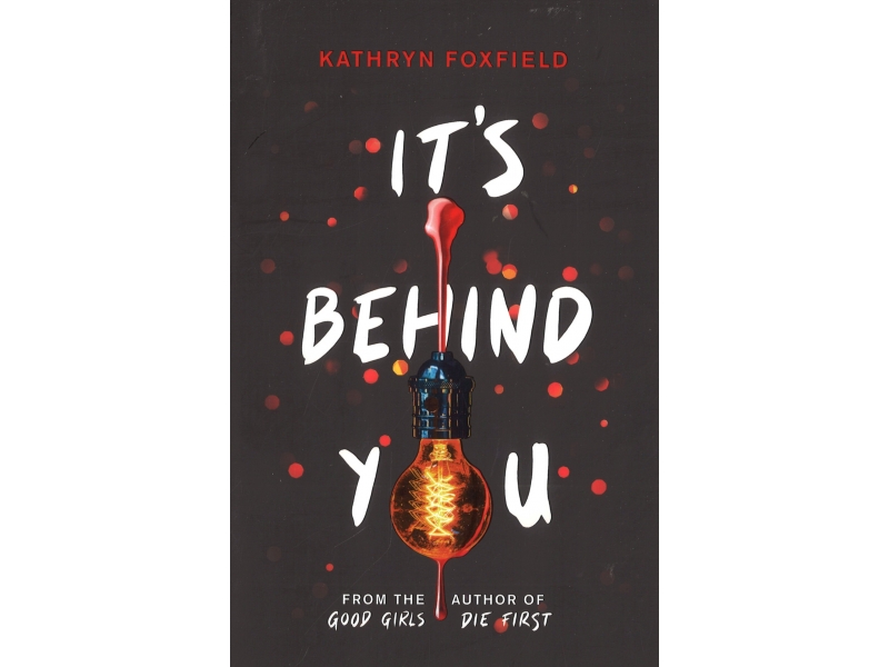 Its Behind You - Kathryn Foxfield