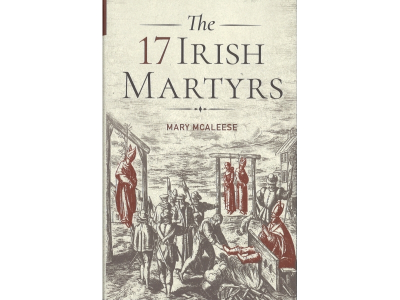 The 17 Irish Martyrs - Mary Mcaleese