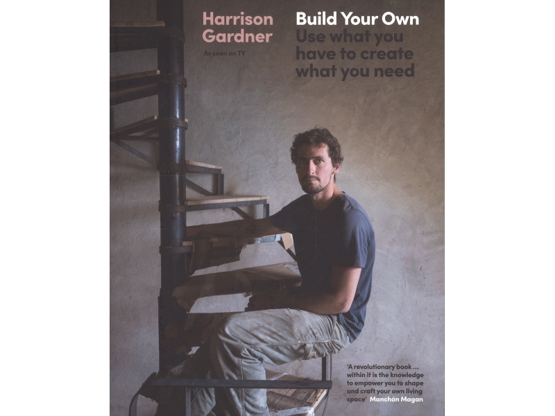 Build Your Own - Harrison Gardner