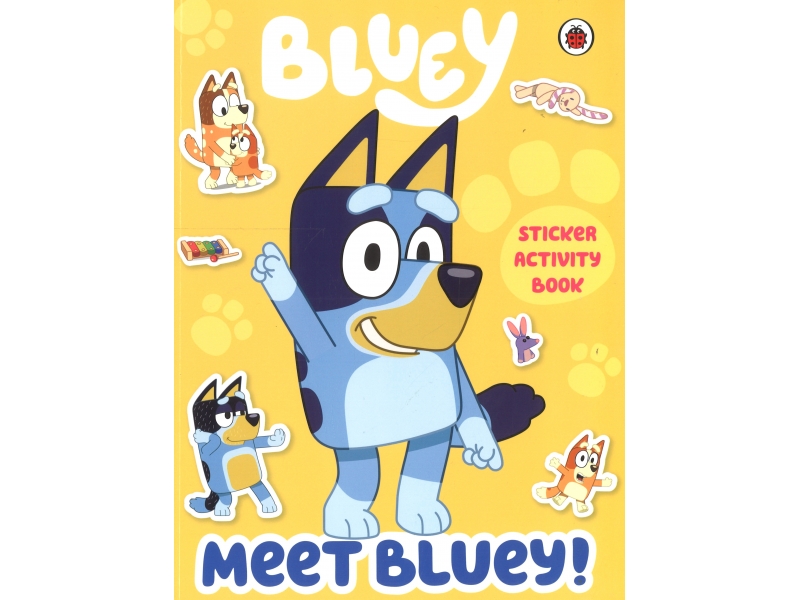 Bluey - Meet Bluey - Sticker Activity Book