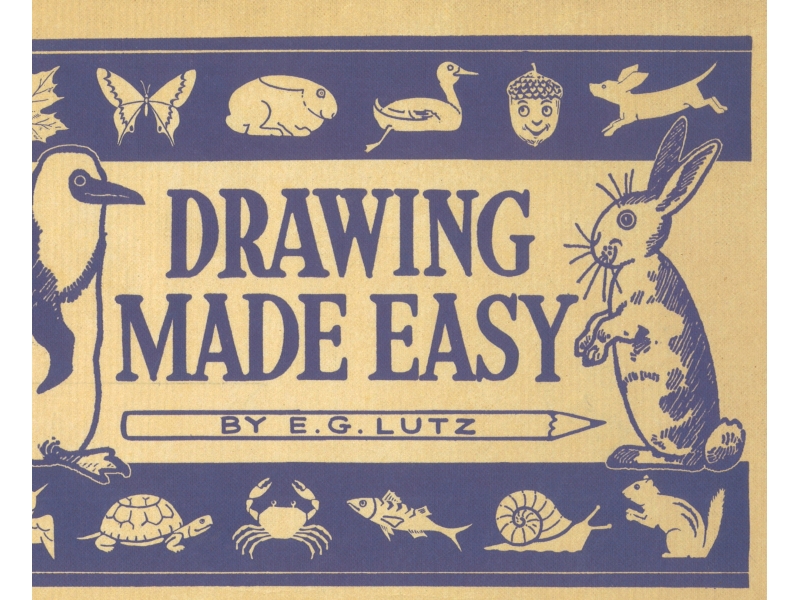 Drawing Made Easy - E.G Lutz