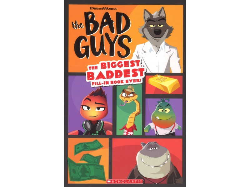 The Bad Guys - The Biggest Baddest Fill In Book Ever!