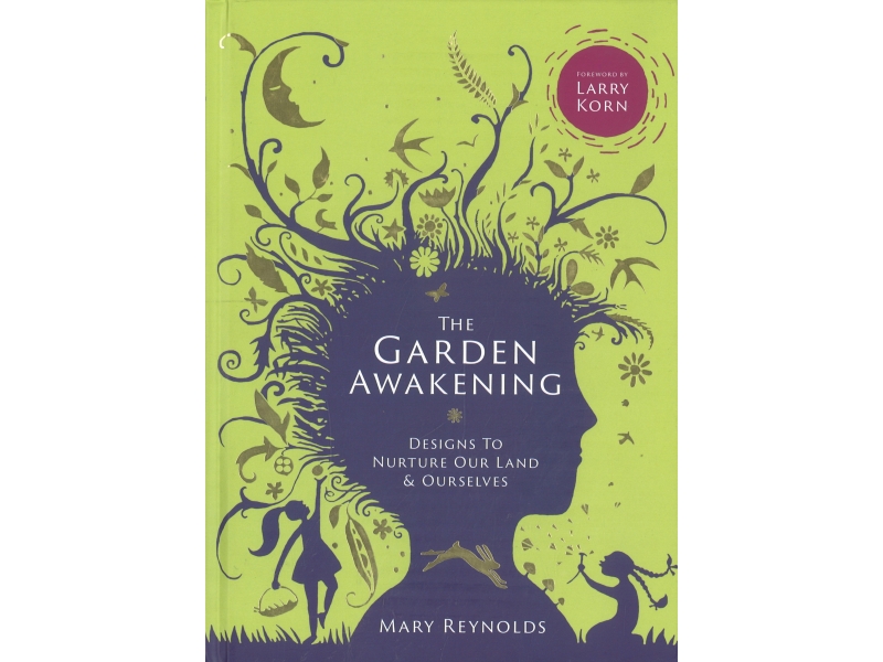 The Garden Awakening - Mary Reynolds