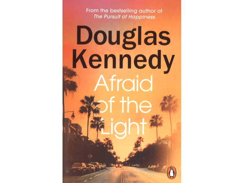 Afraid Of The Light - Douglas Kennedy
