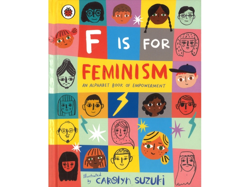 F Is For Feminism - Carolyn Suzuki