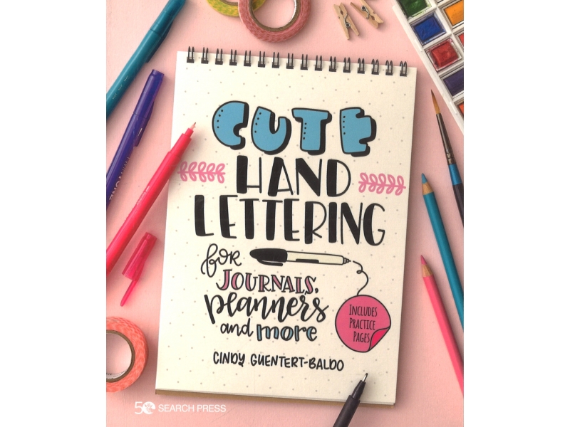 Cute Hand Lettering - Cindy Guentert Baldo