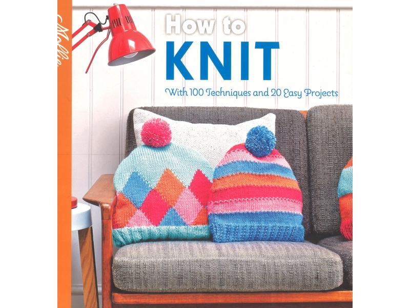 How To Knit - Mollie Makes