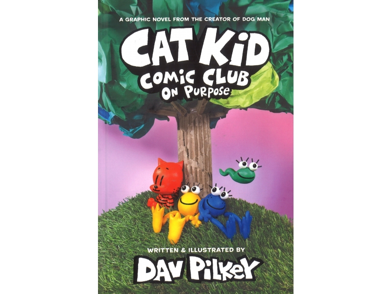 Cat Kid Comic Club - On Purpose - Dav Pilkey