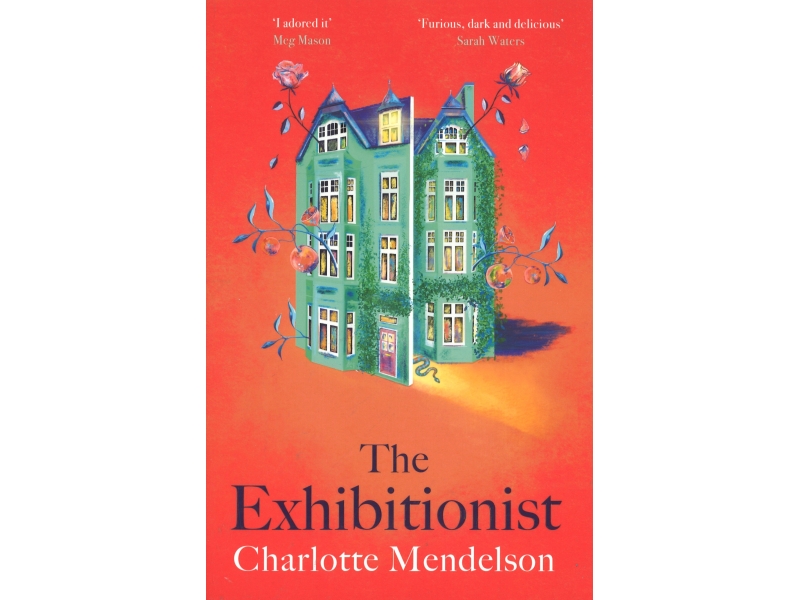 The Exhibitionist - Charlotte Mendelson
