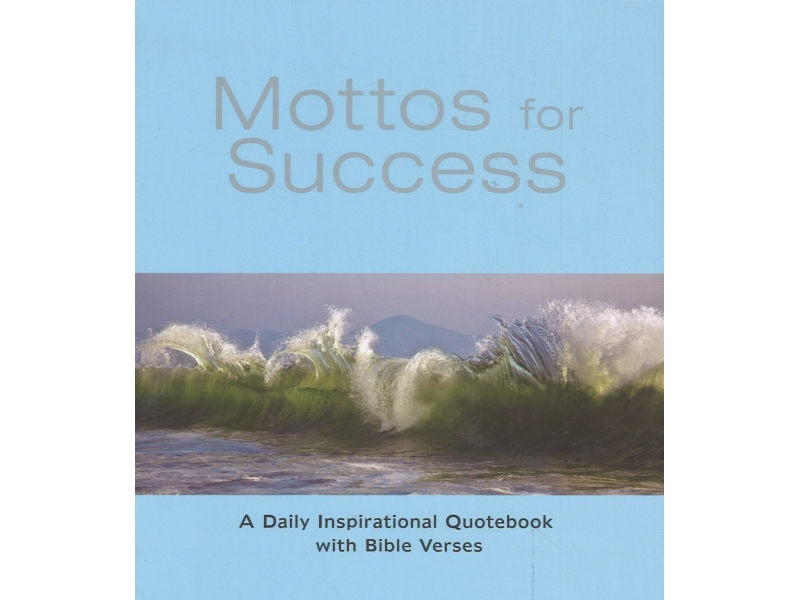 Mottos For Success - A Daily Inspirational Quotebook